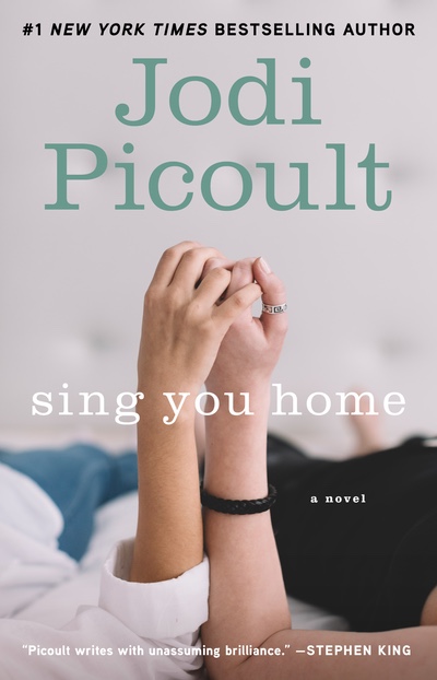 Jodi Picoult Sing You Home 2011